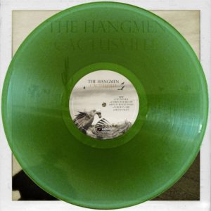THE HANGMEN «Cactusville» LP